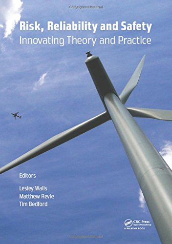 Risk Reliability And Safety Innovating Theory And Practice Proceedings Of Esrel 2016 Lesley Walls