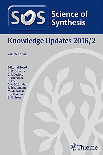 Science Of Synthesis Knowledge Updates 20162 1st Edition Tsutomu Kimura