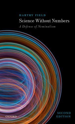 Science Without Numbers A Defense Of Nominalism Second Edition Hartry H Field
