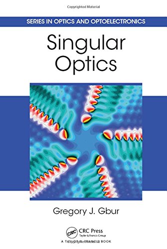 Singular Optics Gregory J Gbur