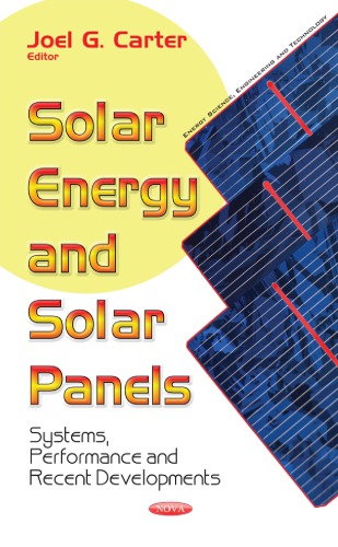 Solar Energy And Solar Panels Systems Performance And Recent Developments Carter
