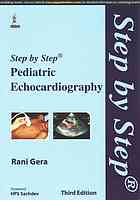 Step By Step Pediatric Echocardiography Third Edition Rani Gera