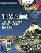 The 5s Playbook A Stepbystep Guideline For The Lean Practitioner Ortiz