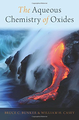 The Aqueous Chemistry Of Oxides First Edition Bunker Bruce C Casey