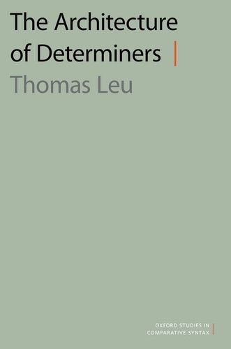 The Architecture Of Determiners 1st Edition Thomas Leu