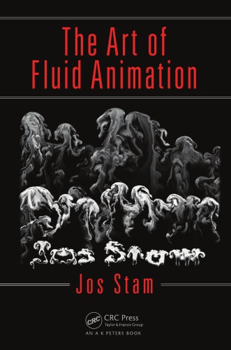 The Art Of Fluid Animation Jos Stam