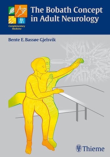 The Bobath Concept In Adult Neurology 2nd Edition Bente Elisabeth Basse Gjelsvik