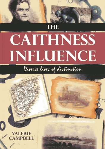 The Caithness Influence Diverse Lives Of Distinction Valerie Campbell