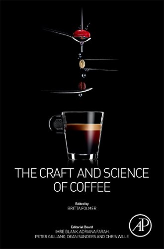 The Craft And Science Of Coffee 1st Edition Britta Folmer