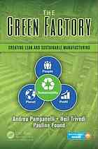 The Green Factory Creating Lean And Sustainable Manufacturing Found