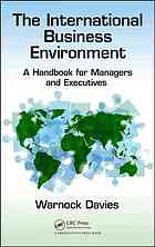 The International Business Environment A Handbook For Managers And Executives Davies