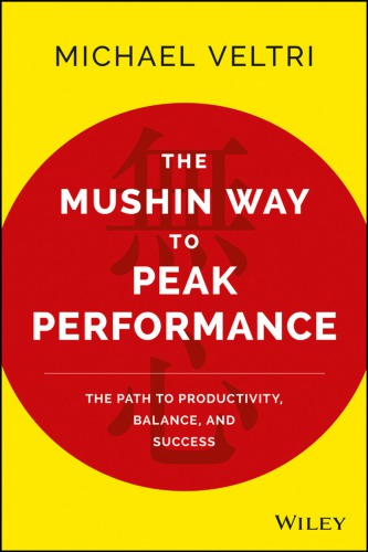 The Mushin Way To Peak Performance Michael Veltri