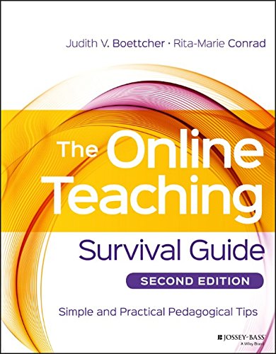 The Online Teaching Survival Guide Simple And Practical Pedagogical Tips 2nd Edition Judith V Boettcher