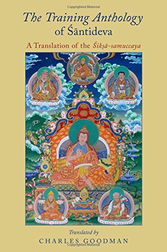 The Training Anthology Of Ntideva A Translation Of The Siksasamuccaya 1st Edition Charles Goodman