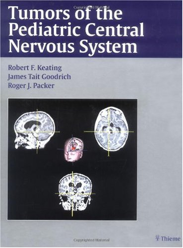 Tumors Of The Pediatric Central Nervous System 1st Edition Goodrich