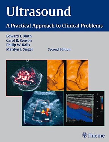 Ultrasound A Practical Approach To Clinical Problems 2nd Ed Edward I Bluth
