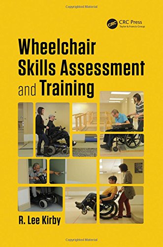 Wheelchair Skills Assessment And Training Kirby R Lee