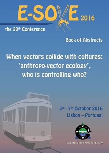 When Vectors Collide With Cultures Anthropovector Ecology Who Is Controlling Who Book Of Abstracts The 20th European Society For Vector Ecology Conference 2016 37 October 2016 Lisbonportugal Scientific Committee Of The British Herbal Medicine Association
