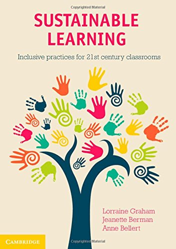 Sustainable Learning Inclusive Practices For 21st Century Classrooms Lorraine Graham