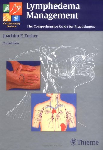 Lymphedema Management The Comprehensive Guide For Practitioners 2nd Edition Joachim Ernst Zuther