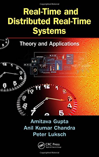 Realtime And Distributed Realtime Systems Theory And Applications Amitava Gupta