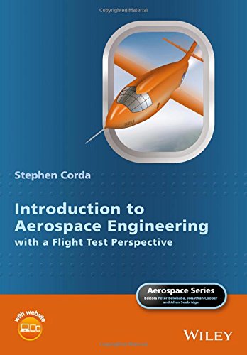 Introduction To Aerospace Engineering With A Flight Test Perspective 1st Edition Stephen Corda