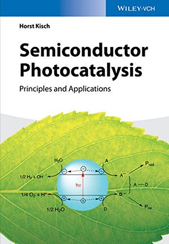 Semiconductor Photocatalysis Principles And Applications 1st Edition Horst Kisch