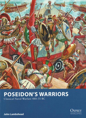Poseidons Warriors Classical Naval Warfare 48031 Bc John Lambshead Giuseppe Rava Illustrations