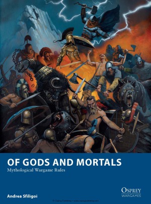 Of Gods And Mortals Mythological Wargame Roles Andrea Sfiligoi