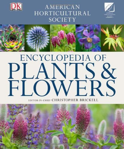 American Horticultural Society Encyclopedia Of Plants And Flowers Revised Updated Ed Christopher Brickell