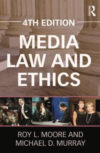 Media Law And Ethics 4th Edition Roy L Moore Michael D Murray