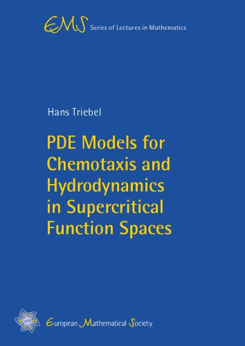 Pde Models For Chemotaxis And Hydrodynamics In Supercritical Function Spaces Hans Triebel