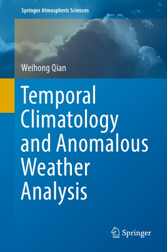 Temporal Climatology And Anomalous Weather Analysis 1st Weihong Qian