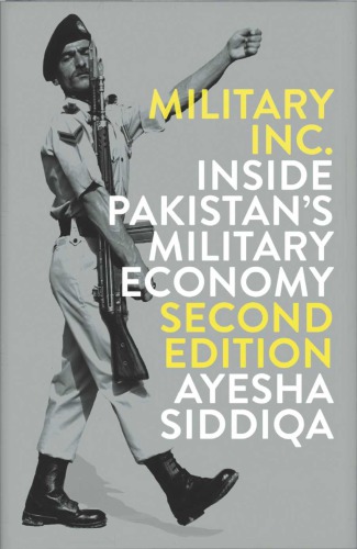 Military Inc Inside Pakistan Military Economy Ayesha Siddiqa