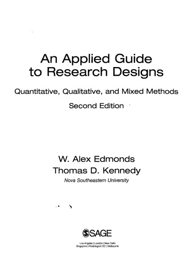An Applied Guide To Research Designs Quantitative Qualitative And Mixed Methods 2nd W Alex Edmonds Thomas D Kennedy