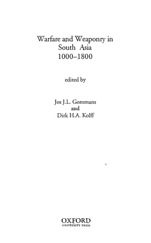 Warfare And Weaponry In South Asia 10001800 Jos Jl Gommans Dirk Ha Kolff