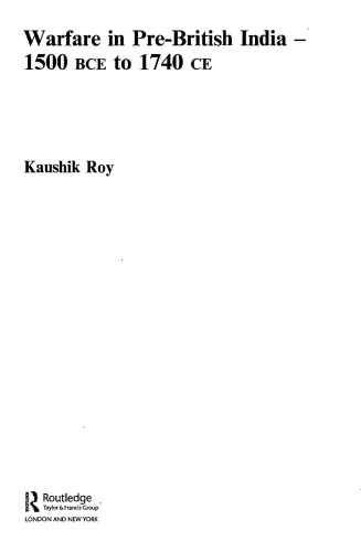 Warfare In Prebritish India 1500bce To 1740ce Kaushik Roy