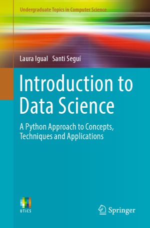 Introduction To Data Science A Python Approach To Concepts Techniques And Applications Laura Igual