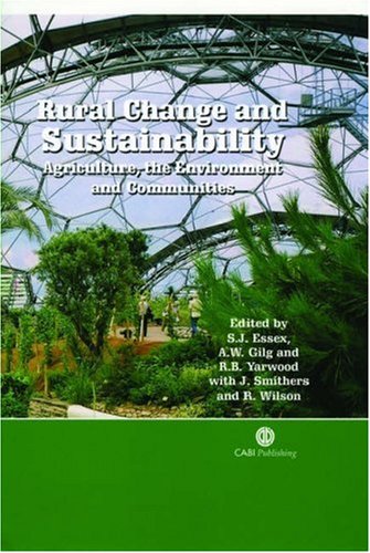 Rural Change And Sustainability Agriculture The Environment And Communities First Sj Essex