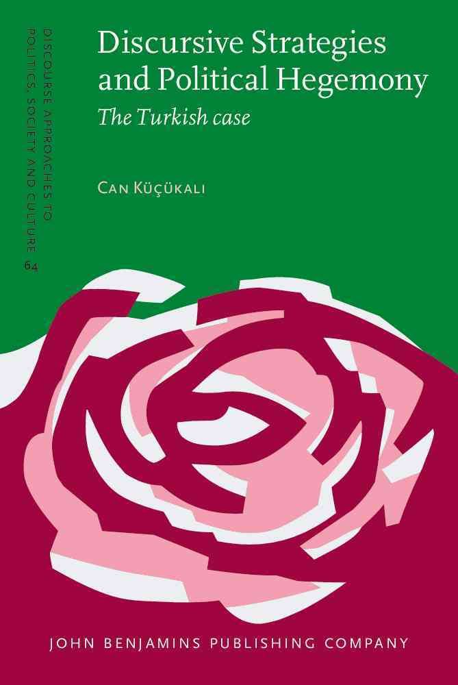 Discursive Strategies And Political Hegemony The Turkish Case Can Kkali