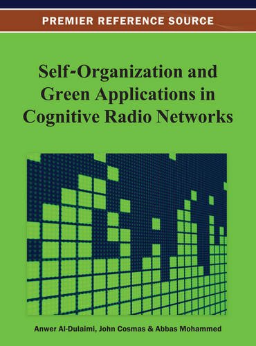 Selforganization And Green Applications In Cognitive Radio Networks 1st Edition Anwer Aldulaimi