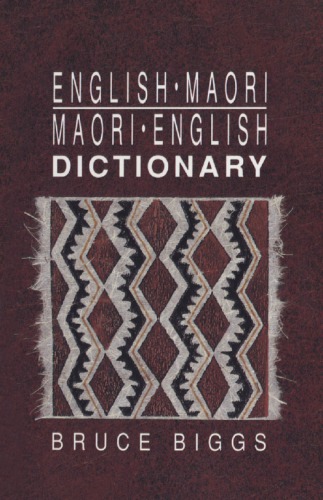 Englishmaori Maorienglish Dictionary Bruce Biggs