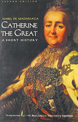Catherine The Great A Short History 2nd Ed Isabel De Madariaga