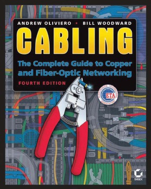 Cabling The Complete Guide To Copper And Fiberoptic Networking Andrew Oliviero