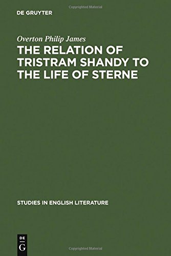 The Relation Of Tristram Shandy To The Life Of Sterne Reprint 2011 Ed Overton Philip James