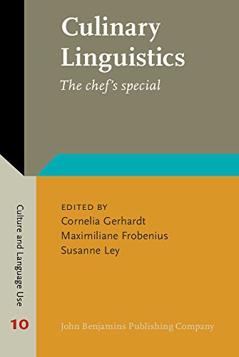 Culinary Linguistics The Chefs Special Cornelia Gerhardt