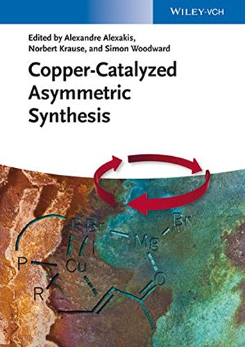 Coppercatalyzed Asymmetric Synthesis 1st Edition Alexandre Alexakis