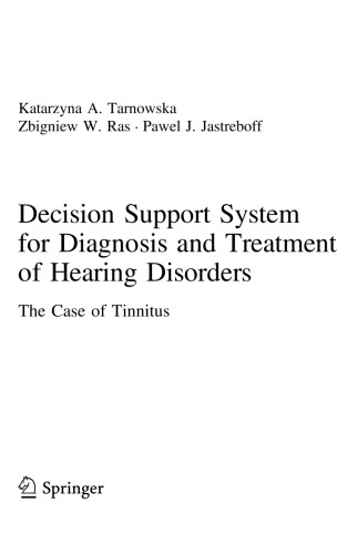 Decision Support System For Diagnosis And Treatment Of Hearing Disorders Katarzyna A Tarnowska