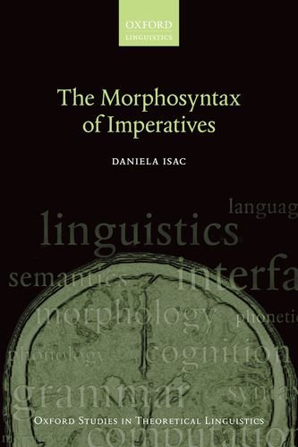 The Morphosyntax Of Imperatives 1st Edition Daniela Isac