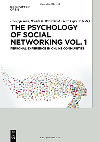 The Psychology Of Social Networking Vol1 Personal Experience In Online Communities Giuseppe Riva Ph